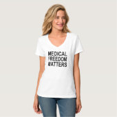 T-shirt Sujets Médicale de liberté - pièce en t du V-Cou (Devant entier)