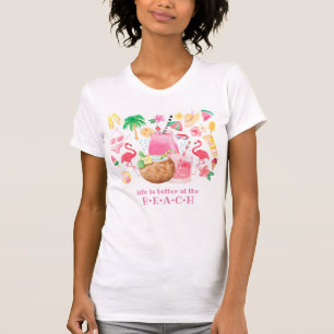T-shirt Summer Fun Life is Better at the Beach