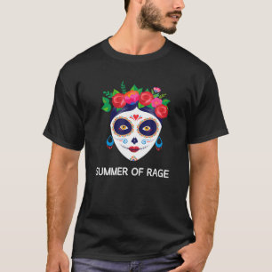 T-shirt Summer Of Rage Feminism Sugar Skull Mexican Femini