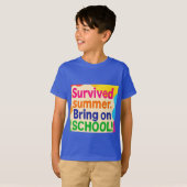T-shirt Summer Survived – Bring On School! Funny Back to S (Devant entier)