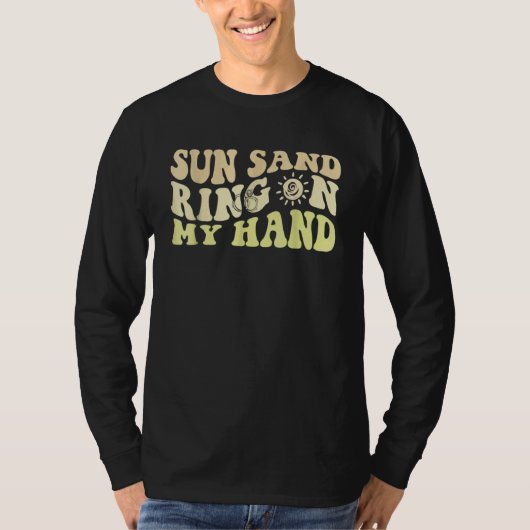 T-shirt Sun Sand Ring On My Hand Groovy Bachelorette Party (Devant)