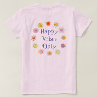 T-shirt Sun Sun Sun Happy Vibes uniquement