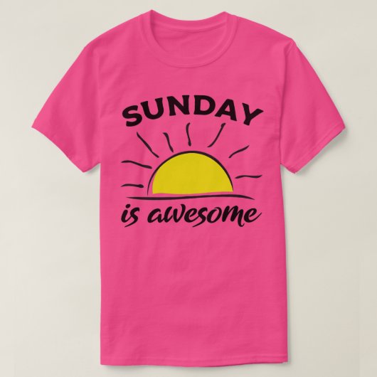 T-shirt Sunday motivational quotes Sunday is awesome Motiv (Design devant)