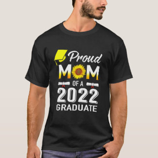T-shirt Sunflower Fière Maman De Senior 2022 Diplômée 22