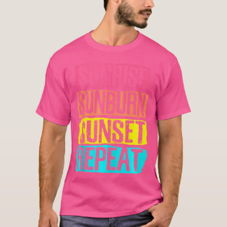 T-shirt Sunrise Sunburn Coucher de soleil Répéter la visit