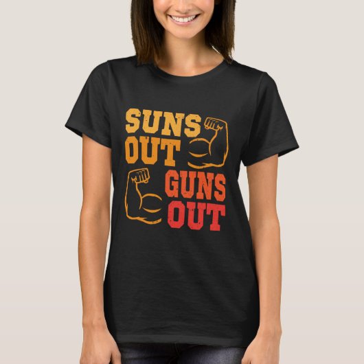 T-shirt Suns Out Guns Out Muscles Bodybuilding Poids (Devant)