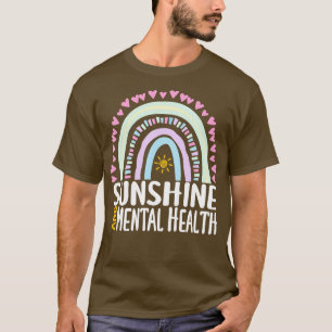 T-shirt Sunshine and Mental Health Cute Rainbow Gift for W