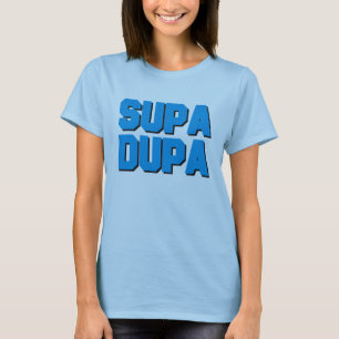 T-shirt Supa Dupa