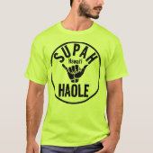 T-SHIRT SUPAH HAOLE SHAKA HAWAII (Devant)