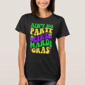 T-shirt Super Ain't No Party like Mardi Gras New Orleans (Devant)