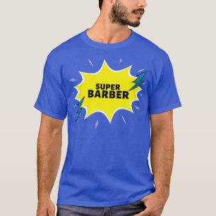 T-shirt Super Barber Drôle Idées Cadeaux
