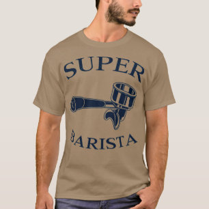 T-SHIRT SUPER BARISTA