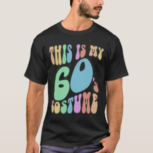 T-shirt Super C'Est Mon Costume Soixante Ans Drôle 60's