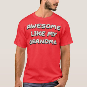 T-shirt Super Comme Ma Famille Grand-Mère