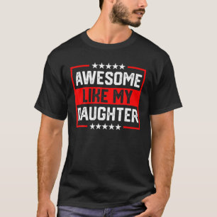 T-shirt Super Comme Ma Fille Drôle Parents Vintages