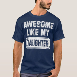 T-shirt Super Comme Ma Fille Fantastique Fête Des Parents