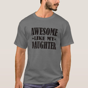 T-shirt Super Comme Ma Fille Fête des pères Drôle