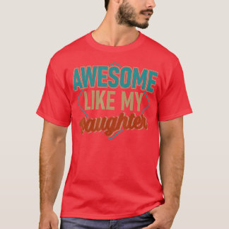 T-shirt Super comme ma fille papa fille fête des pères