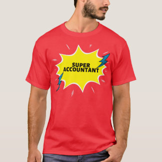 T-shirt Super comptable Funny idées cadeaux