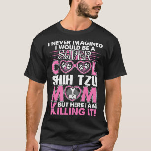 T-shirt Super Cool Shih Tzu Maman