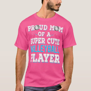 T-shirt Super Cute Volleyball Maman Cute Volleyball Joueur