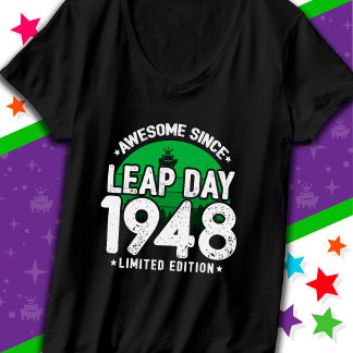 T-shirt Super depuis 1948 Leap Année Jour Février 29 Anniv