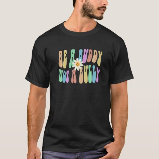 T-shirt Super ÊTRE UN BUDDDY PAS UN BULLY Retro Stop L'int (Devant)
