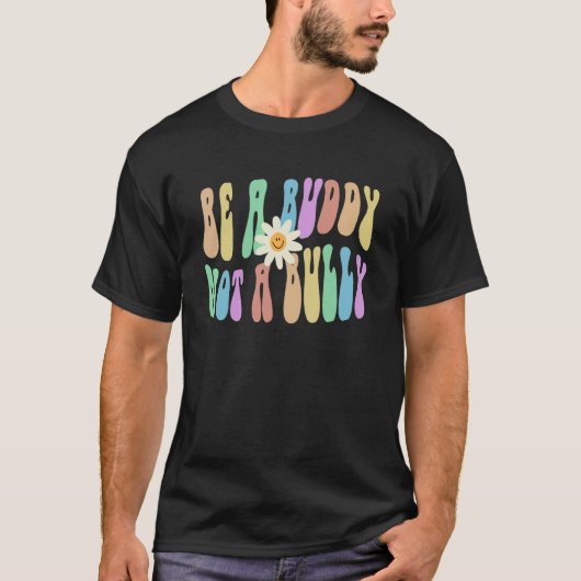 T-shirt Super ÊTRE UN BUDDDY PAS UN BULLY Retro Stop L'int (Devant)