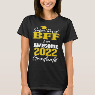 T-shirt Super Fière Bff De 2022 Graduate Awesome Family Co