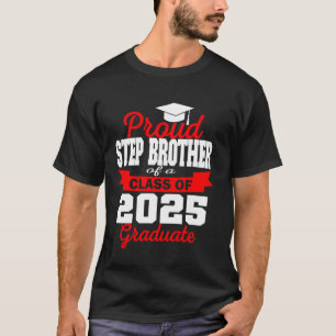 T-shirt Super Fiers Step Brother de 2025 Graduate Graduati