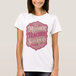 T-shirt Super-héroïne MÈRE ENSEIGNANTE Rose Artistique