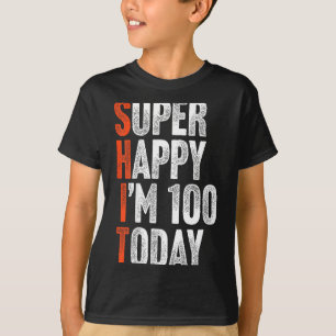 T-shirt Super heureux j'ai 100 ans blague plaisanterie drô