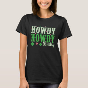 T-shirt Super Howdy Go Lucky Happy St. Patricks Day Irland