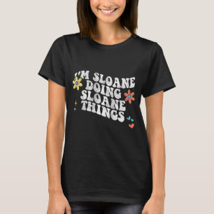 T-shirt Super Im Sloane Faire Sloane Les Choses Drôle Mère
