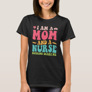 T-shirt Super Je Suis Une Maman Et Une Infirmière Rien Ne
