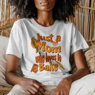 T-shirt Super juste une maman qui aime faire cuire boulang