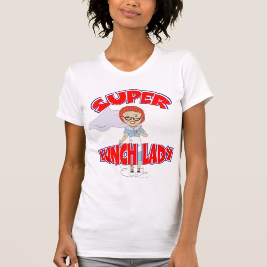 T-Shirt Super Lunch Lady (Devant)