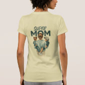 T-shirt Super Maman (Dos)