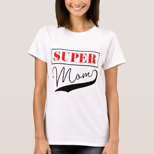 T-shirt Super Maman (Devant)