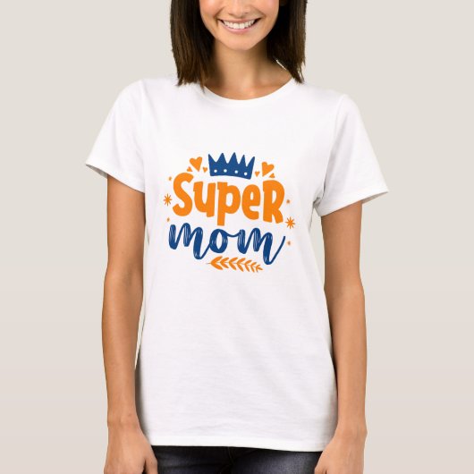 T-shirt Super Maman (Devant)