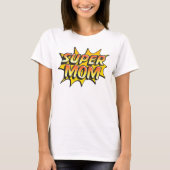 T-shirt Super Maman (Devant)
