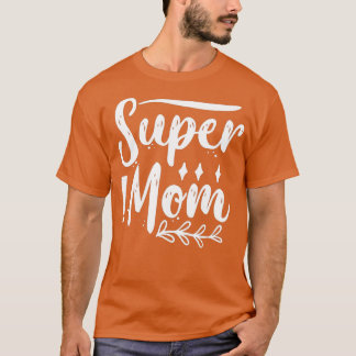 T-shirt Super Maman1
