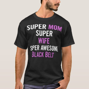 T-shirt Super Maman Femme Ceinture noire