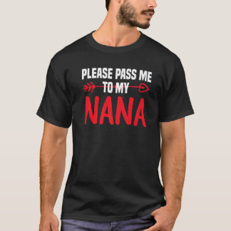 T-shirt Super Mémé S'il Te Plaît Passe-Moi À Ma Nana J'Aim