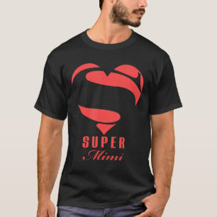 T-shirt Super Mimi Superhero T Chemise Cadeau Mère Père Da