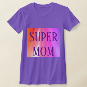 T-SHIRT SUPER MOM