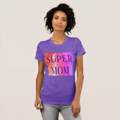 T-SHIRT SUPER MOM (Devant entier)