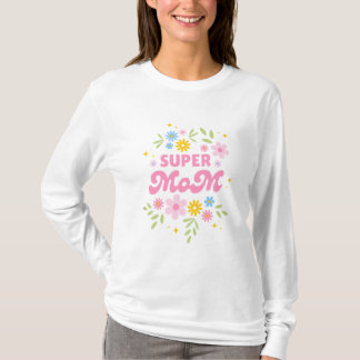 T-shirt Super Mom Floral Aesthetic Cute Pink Script shirt 