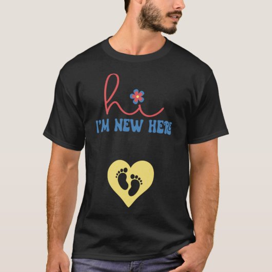 T-shirt Super New Mom Hi I m New Here Grossesse Annonce (Devant)