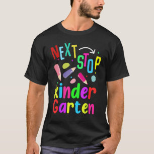 T-shirt Super Next Stop Kindergarten Preschool Graduation